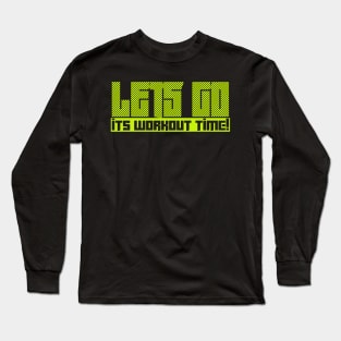 Lets Go Long Sleeve T-Shirt